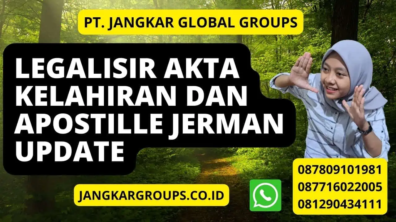 Legalisir Akta Kelahiran Dan Apostille Jerman Update