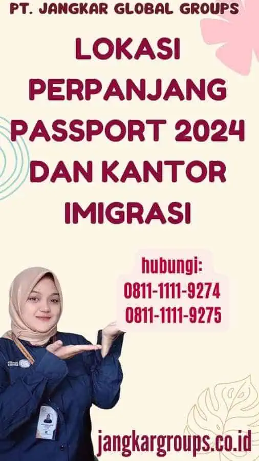 Lokasi Perpanjang Passport 2024 dan Kantor Imigrasi