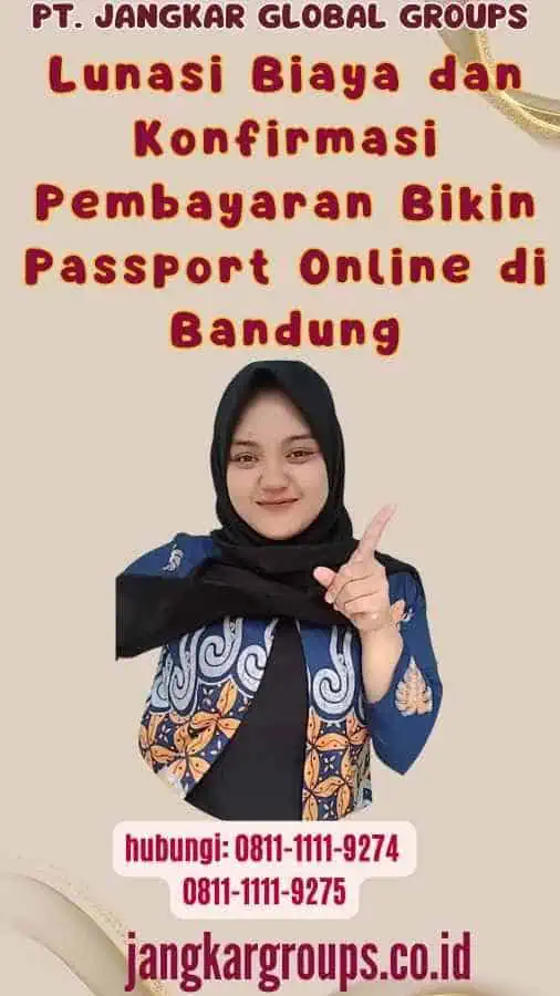 Lunasi Biaya dan Konfirmasi Pembayaran Bikin Passport Online di Bandung