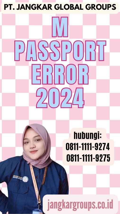 M Passport Error 2024