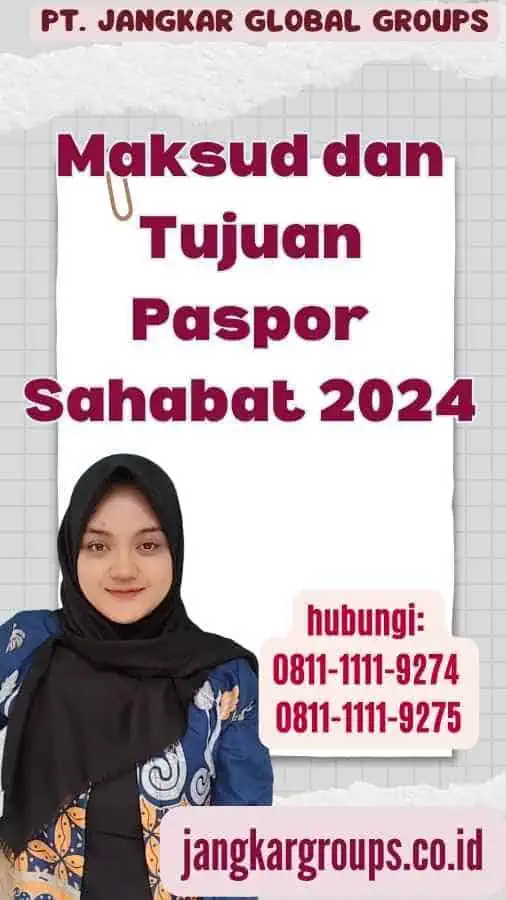 Maksud dan Tujuan Paspor Sahabat 2024