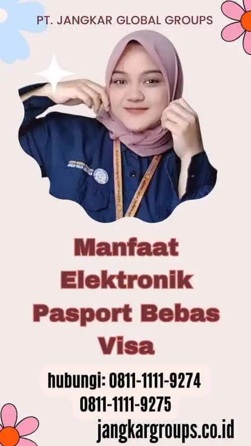 Manfaat Elektronik Pasport Bebas Visa