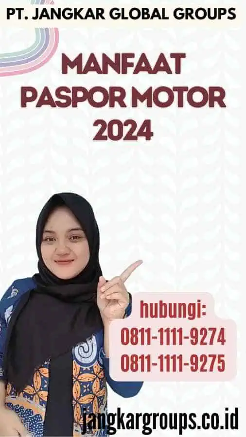 Manfaat Paspor Motor 2024