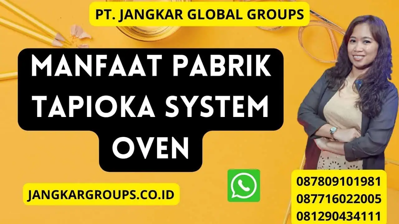 Manfaat pabrik tapioka system oven