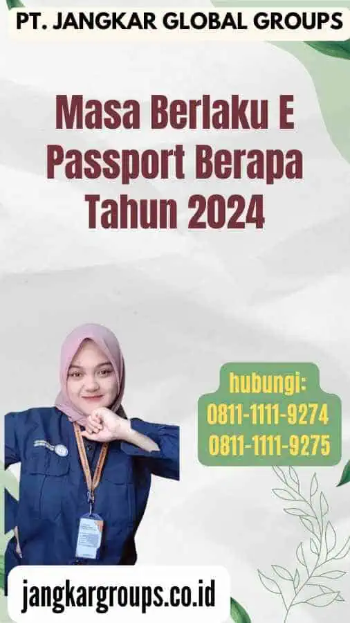 Masa Berlaku E Passport Berapa Tahun 2024