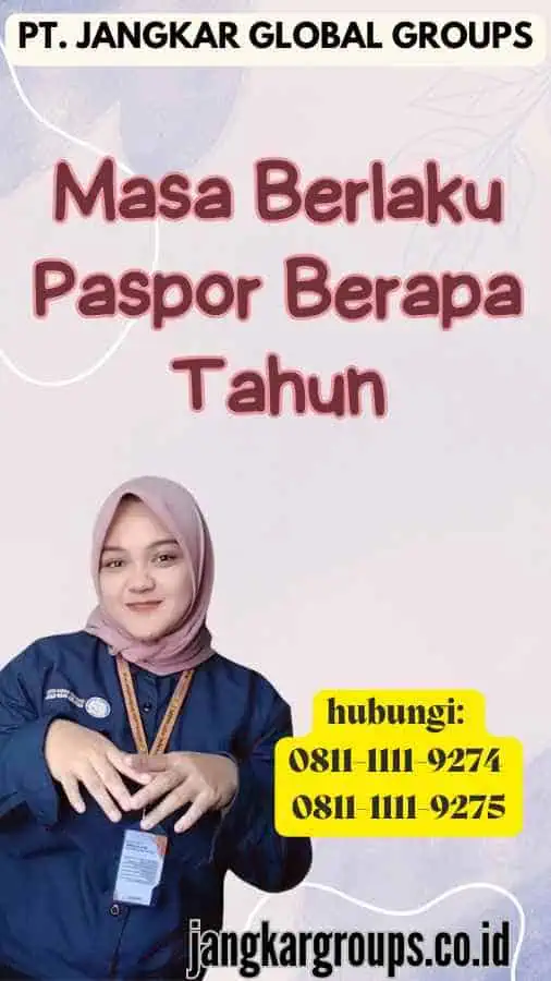 Masa Berlaku Paspor Berapa Tahun