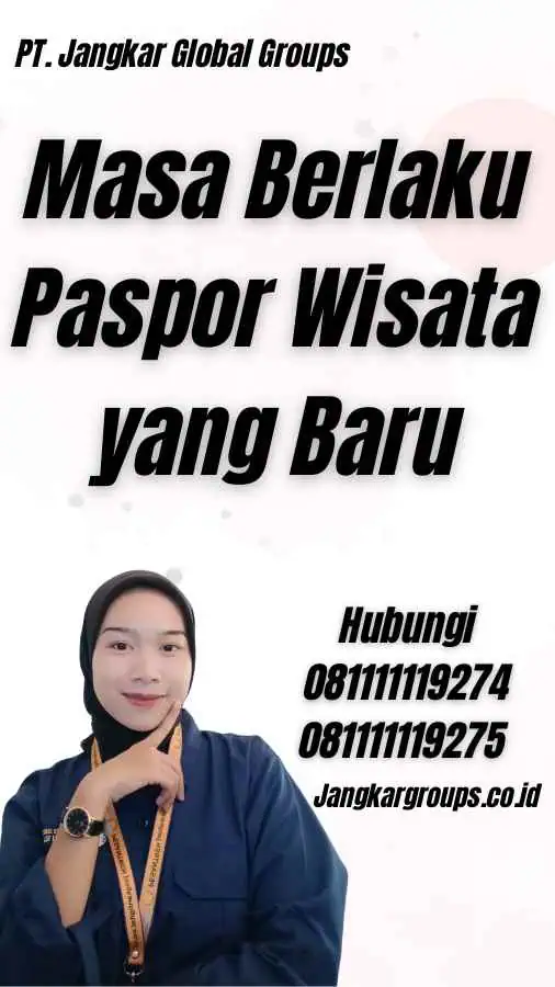 Masa Berlaku Paspor Wisata yang Baru