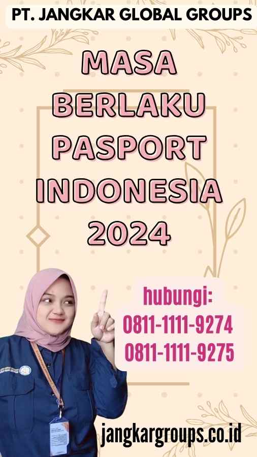 Masa Berlaku Pasport Indonesia 2024