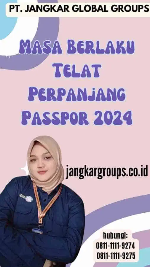 Masa Berlaku Telat Perpanjang Passpor 2024