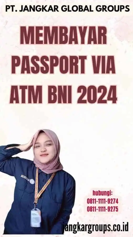 Membayar Passport via ATM BNI 2024