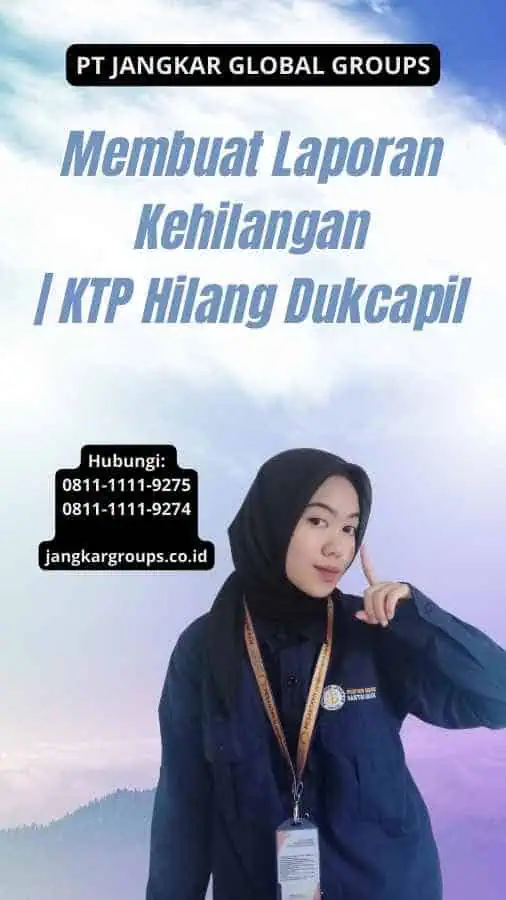 Membuat Laporan Kehilangan | KTP Hilang Dukcapil