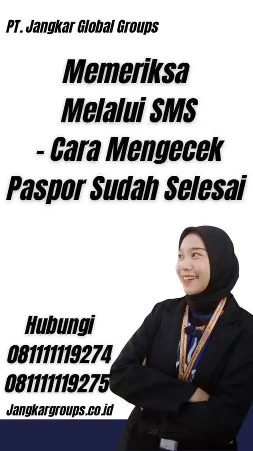 Memeriksa Melalui SMS - Cara Mengecek Paspor Sudah Selesai