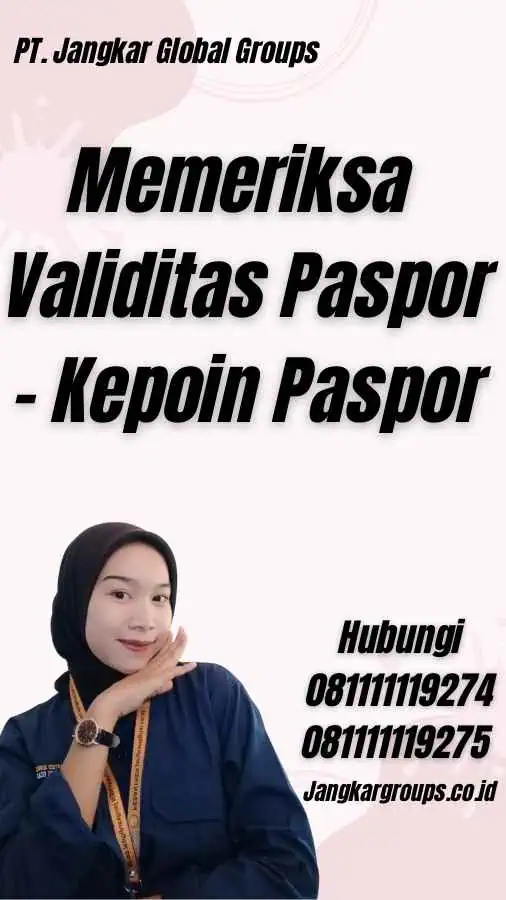 Memeriksa Validitas Paspor - Kepoin Paspor