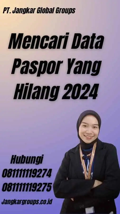 Mencari Data Paspor Yang Hilang 2024