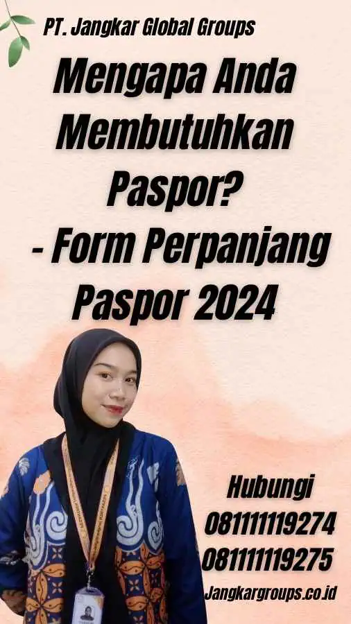 Mengapa Anda Membutuhkan Paspor? - Form Perpanjang Paspor 2024