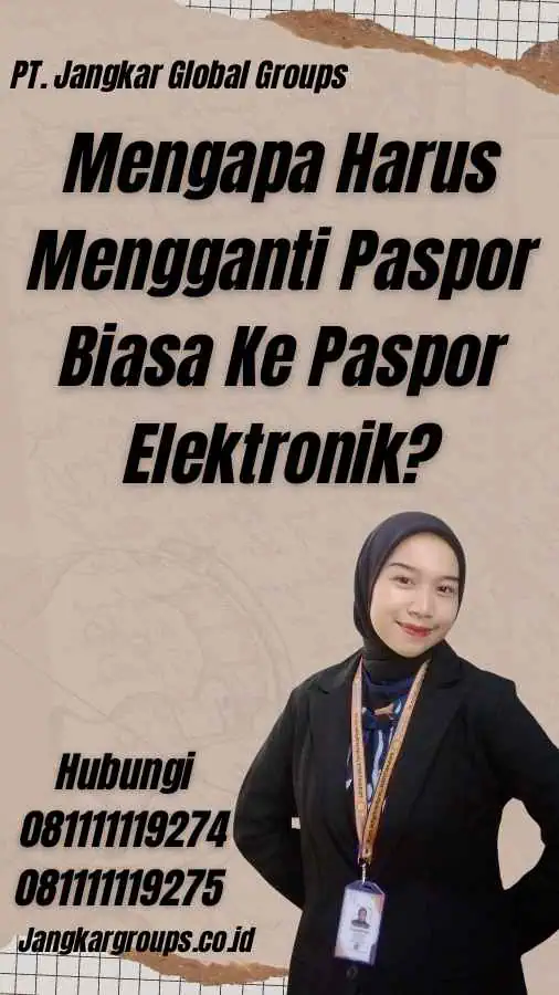 Mengapa Harus Mengganti Paspor Biasa Ke Paspor Elektronik?