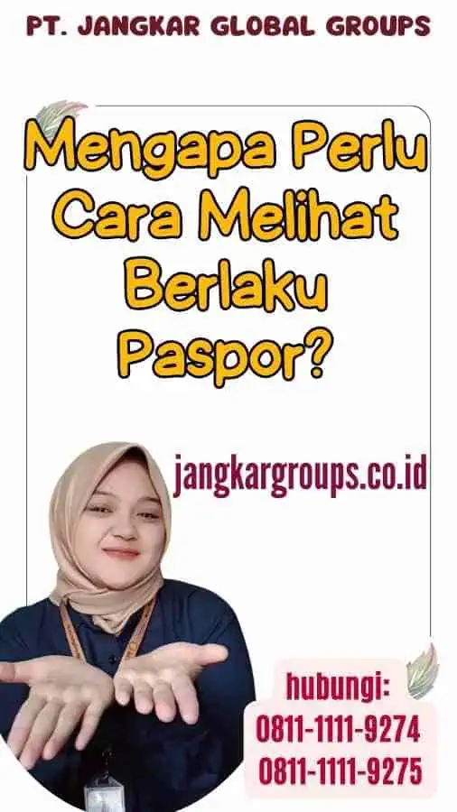 Mengapa Perlu Cara Melihat Berlaku Paspor