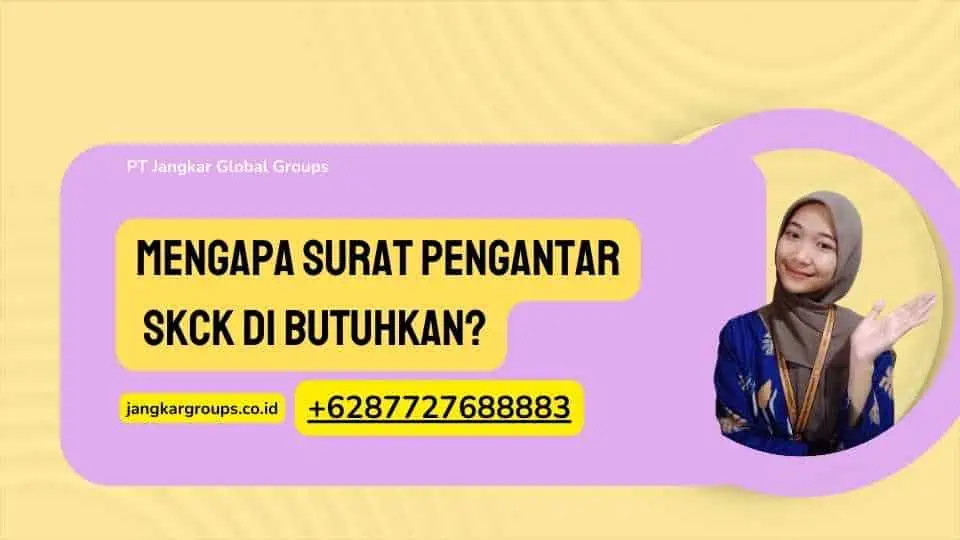 Mengapa Surat Pengantar SKCK Di butuhkan?