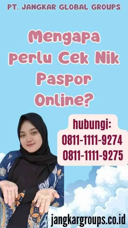 Mengapa perlu Cek Nik Paspor Online