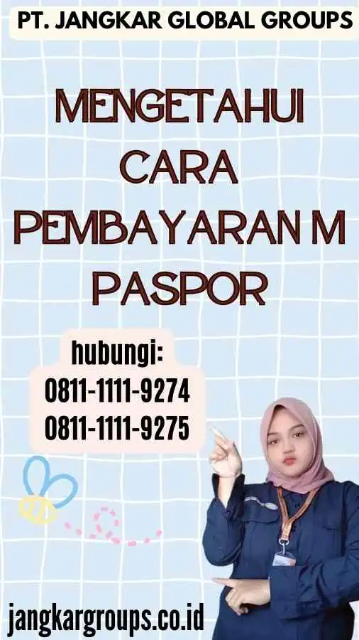 Mengetahui Cara Pembayaran M Paspor