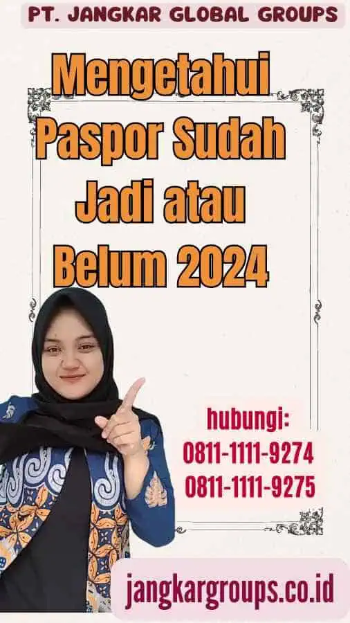 Mengetahui Paspor Sudah Jadi atau Belum 2024