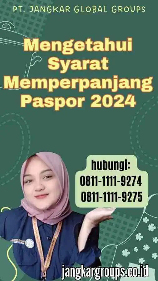 Mengetahui Syarat Memperpanjang Paspor 2024