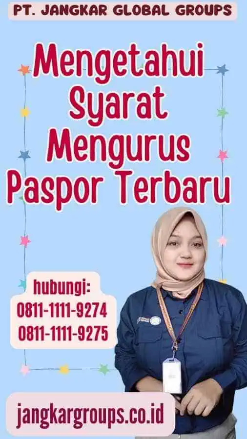 Mengetahui Syarat Mengurus Paspor Terbaru