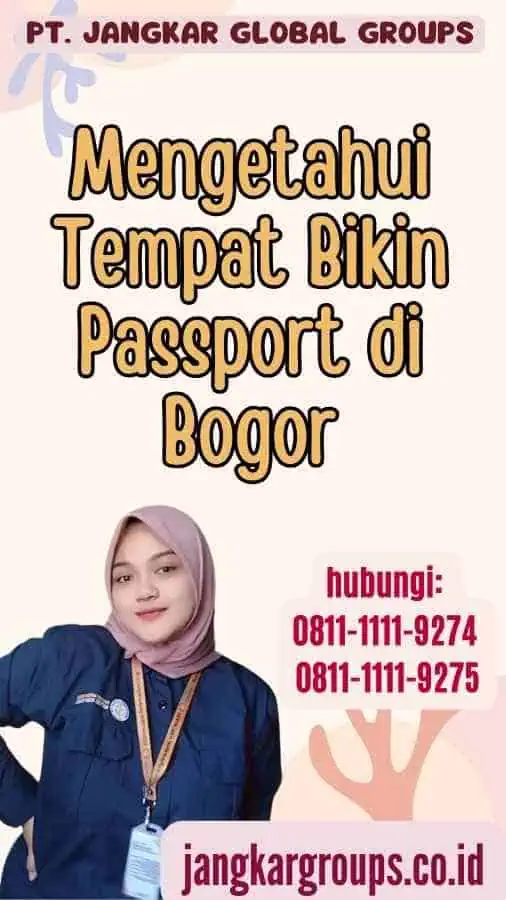 Mengetahui Tempat Bikin Passport di Bogor