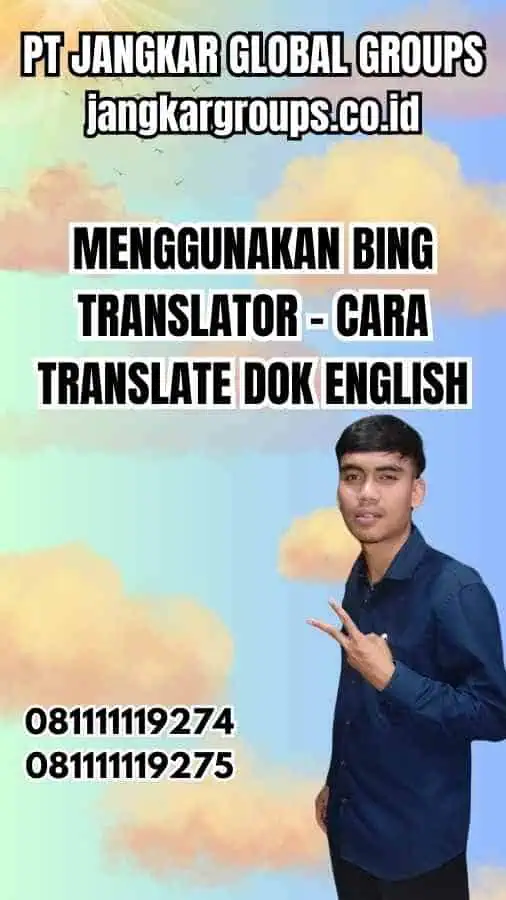 Menggunakan Bing Translator - Cara Translate Dok English