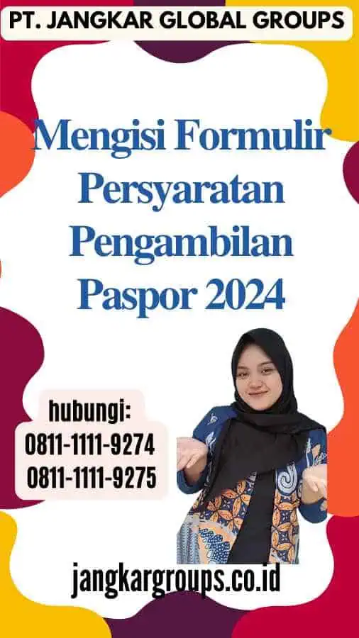 Mengisi Formulir Persyaratan Pengambilan Paspor 2024