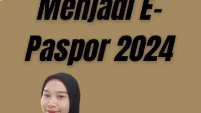 Mengubah Paspor Biasa Menjadi E-Paspor 2024