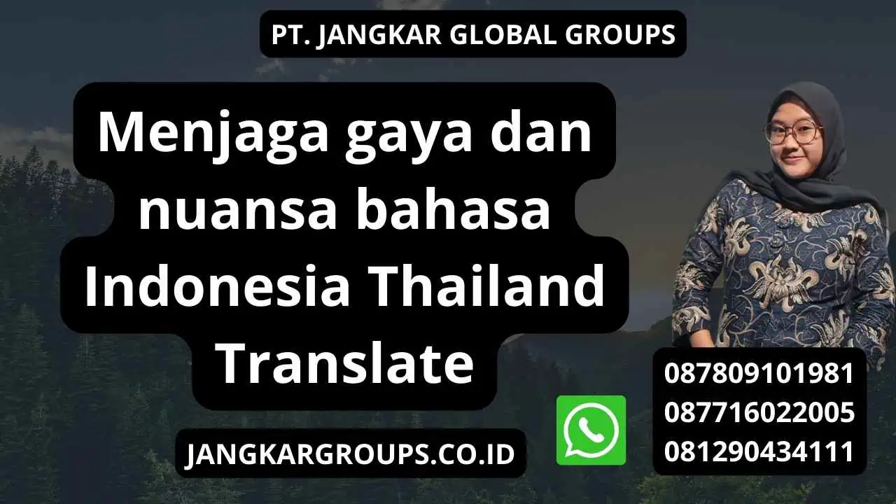 Menjaga gaya dan nuansa bahasa Indonesia Thailand Translate