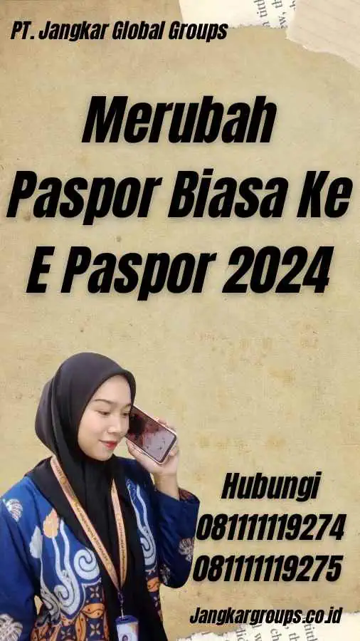 Merubah Paspor Biasa Ke E Paspor 2024