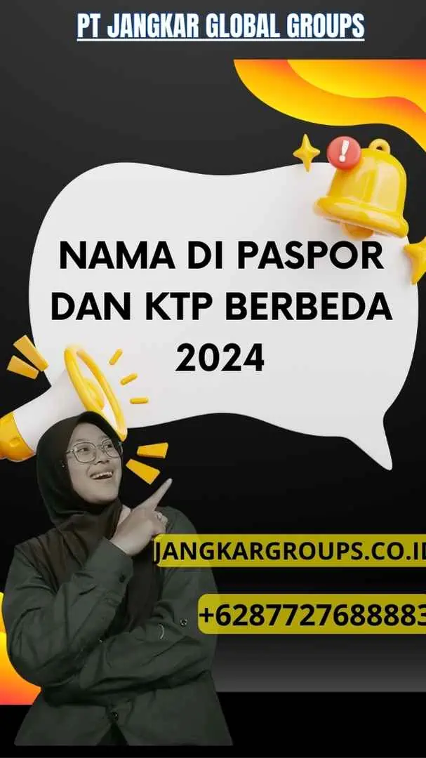 Nama Di Paspor Dan Ktp Berbeda 2024