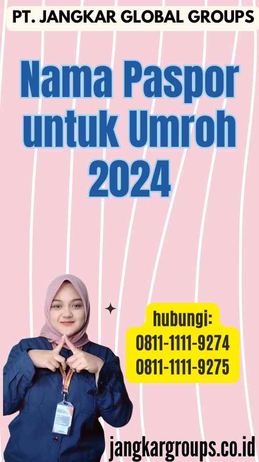 Nama Paspor untuk Umroh 2024