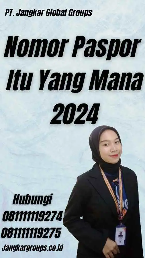 Nomor Paspor Itu Yang Mana 2024