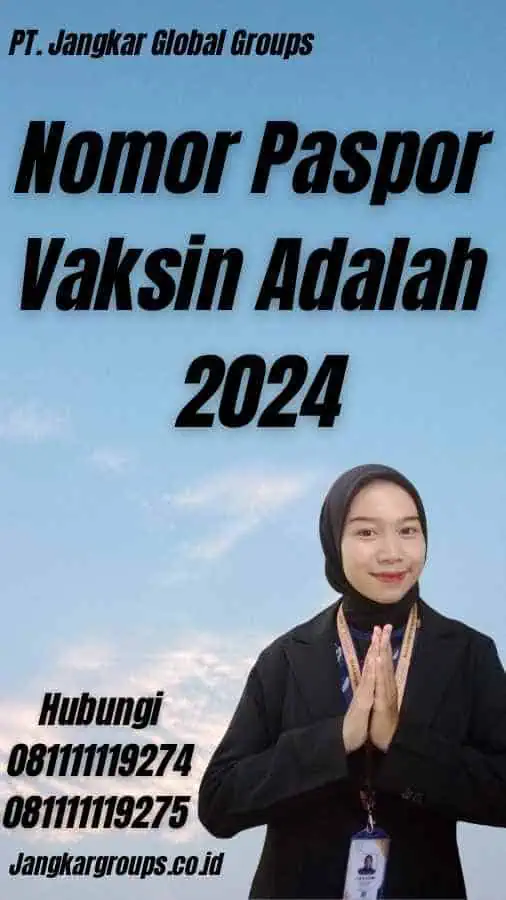 Nomor Paspor Vaksin Adalah 2024