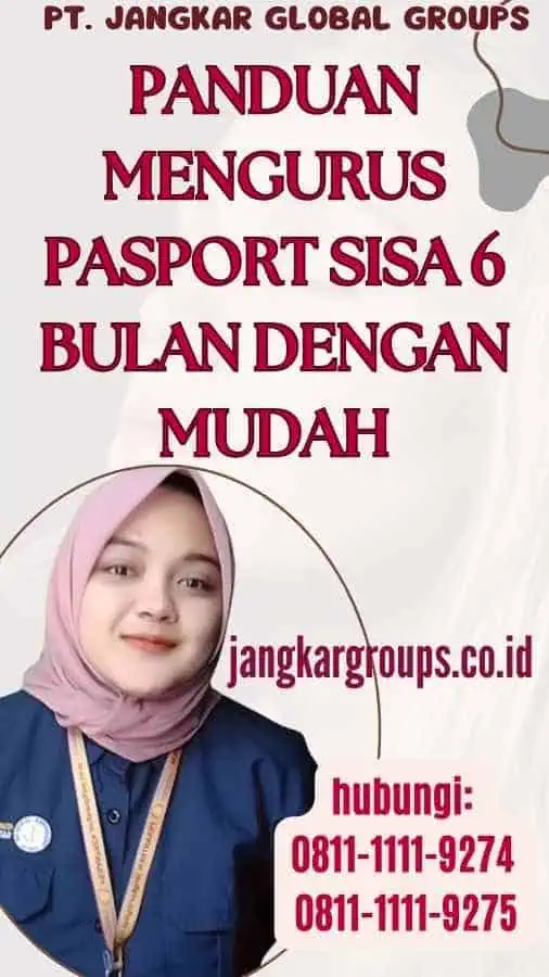 Panduan Mengurus Pasport Sisa 6 Bulan dengan Mudah