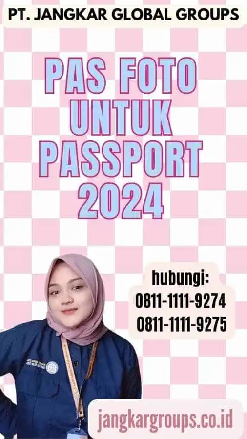 Pas Foto Untuk Passport 2024