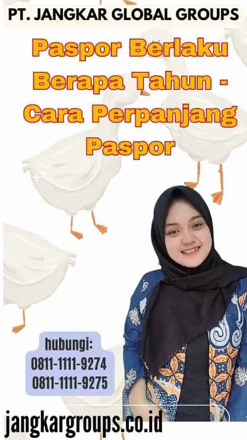 Paspor Berlaku Berapa Tahun - Cara Perpanjang Paspor