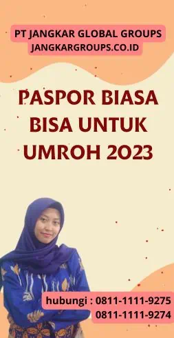 Paspor Biasa Bisa Untuk Umroh 2023