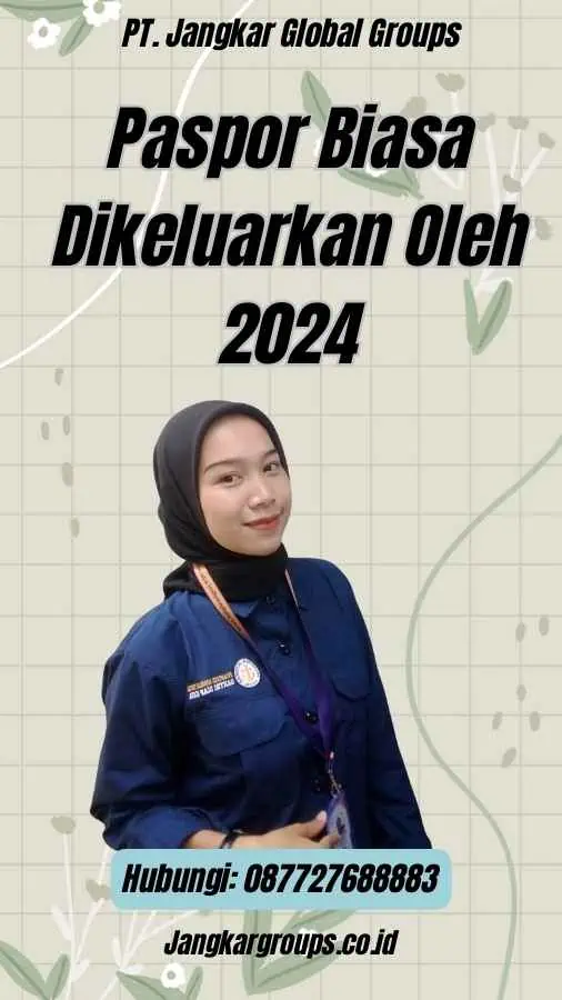 Paspor Biasa Dikeluarkan Oleh 2024