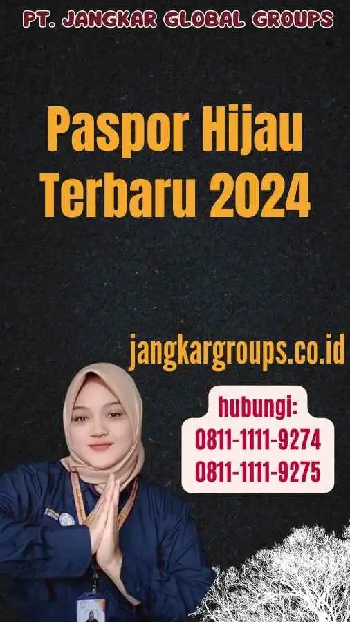 Paspor Hijau Terbaru 2024