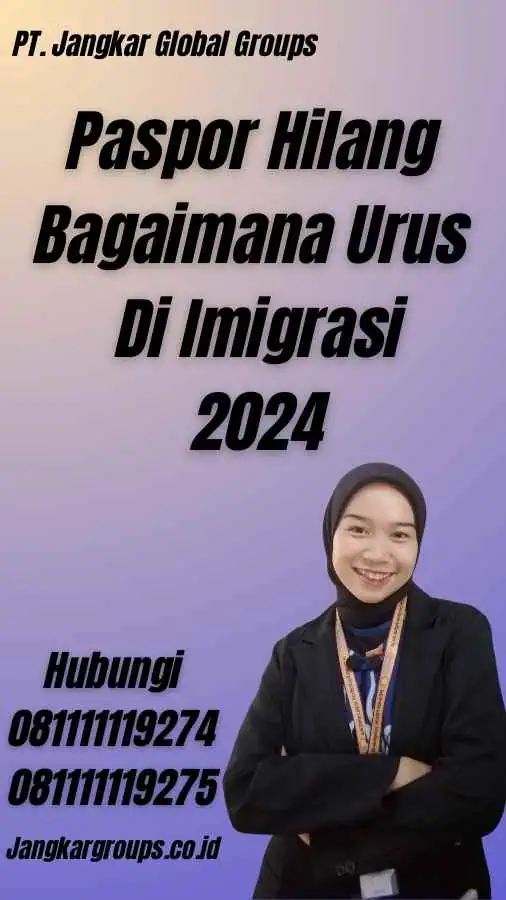 Paspor Hilang Bagaimana Urus Di Imigrasi 2024