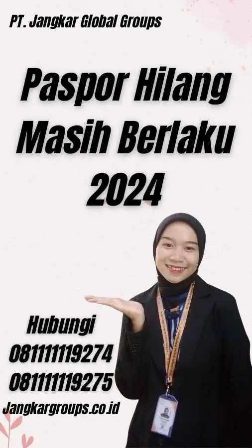 Paspor Hilang Masih Berlaku 2024