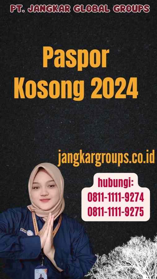 Paspor Kosong 2024