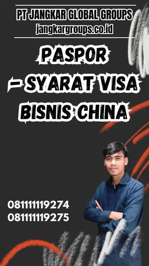 Paspor - Syarat Visa Bisnis China