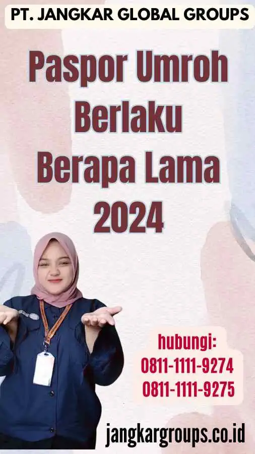 Paspor Umroh Berlaku Berapa Lama 2024