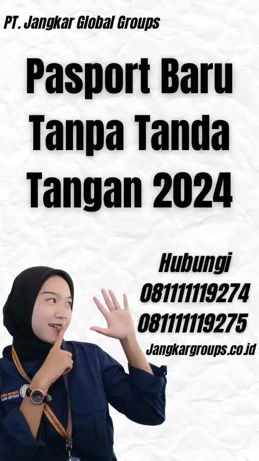 Pasport Baru Tanpa Tanda Tangan 2024