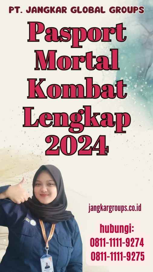 Pasport Mortal Kombat Lengkap 2024